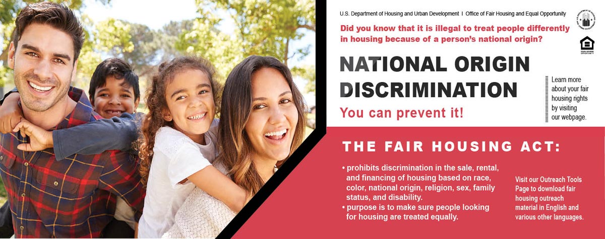 [Did you know that it is illegal to treat people differently in housing because of a person’s national origin?  National Origin Discrimination – you can prevent it!]. HUD photo