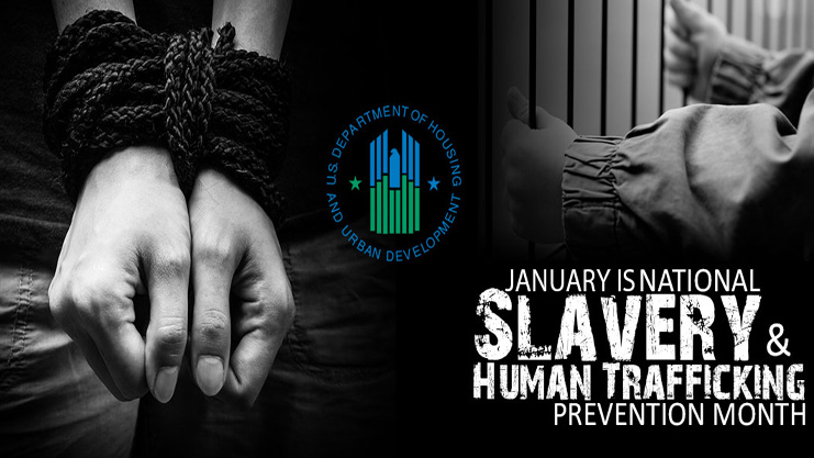 [January is National Slavery and Human Trafficking Prevention Month]. HUD Photo