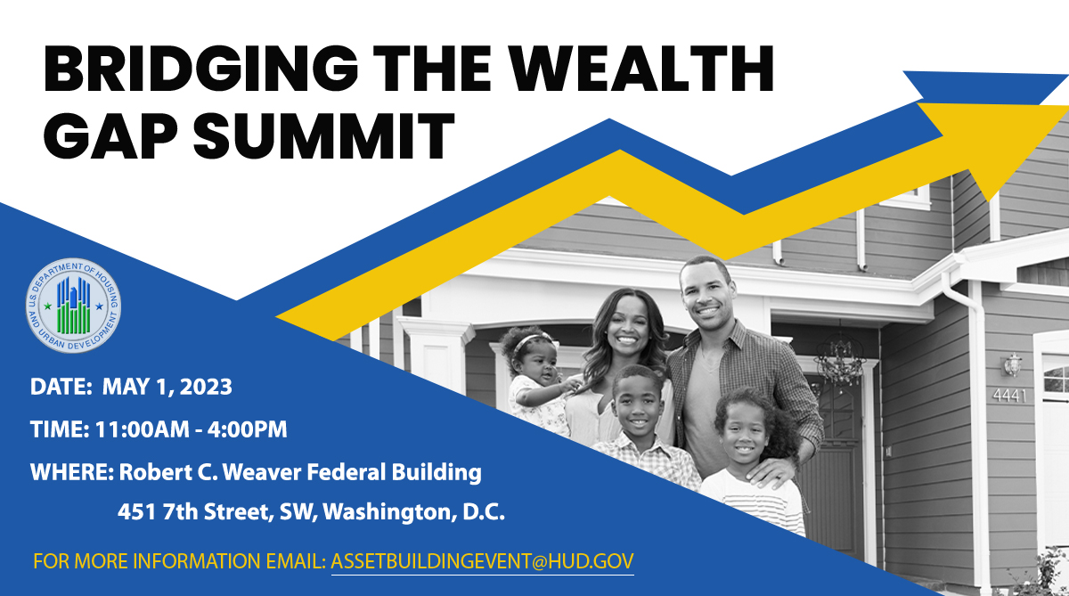 Bridging the Wealth Gap: Asset Building and Economic Justice Summit Bridging the Wealth Gap: Asset Building and Economic Justice Summit