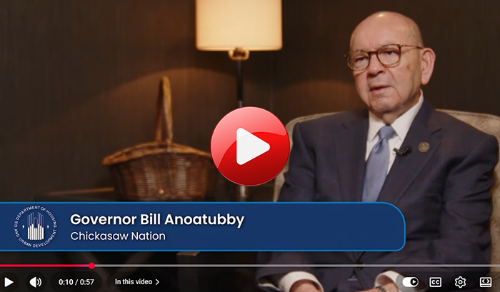 Governor Bill Anoatubby, Chickasaw Nation speaks about the significance of NAHASDA